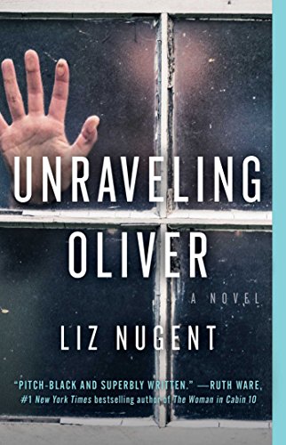 "Unraveling Oliver - A Novel" av Liz Nugent