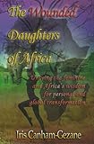 The Wounded Daughters of Africa by Iris Canham-Gezane, Nadine May