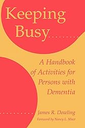 Keeping Busy: A Handbook of Activities for Persons