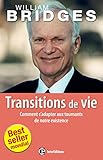 Transitions de vie : Comment s'adapter aux tournants de notre existence by