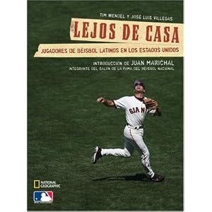 Lejos de casa: Jugadores de beisbol latinos en los Estados Unidos (Spanish Edition)