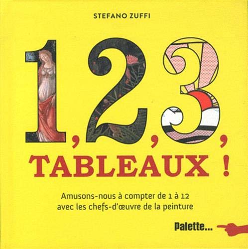 1, 2, 3, tableaux ! by Stefano Zuffi