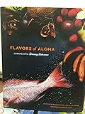 Flavors of Aloha: Cooking with Tommy Bahama by 