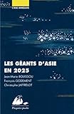 LES GEANTS D'ASIE EN 2025 - CHINE, JAPON, INDE (L'ASIE IMMEDIATE) by 