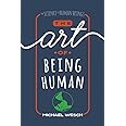 The Art of Being Human
