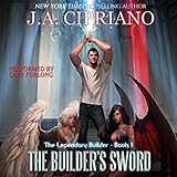 The Builder's Sword: The Legendary Builder, Book 1
