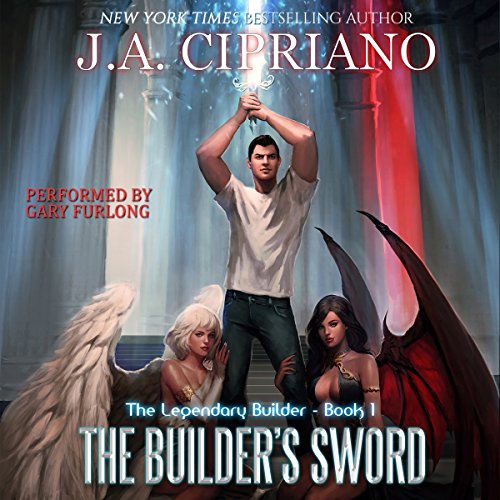 The Builder's Sword: The Legendary Builder, Book 1