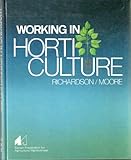 Working in Horticulture, Richardson, William B. and Moore, Gary, 0070522855