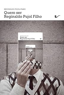 Livro Quero ser Reginaldo Pujol Filho
