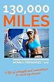 130,000 miles by Monica Fernandez - toti, Ferg Hawke