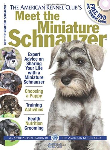 Meet the Miniature Schnauzer (AKC Meet the Breed Series)