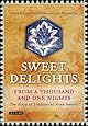 Sweet Delights from a Thousand and One Nights: The Story of Traditional Arab Sweets