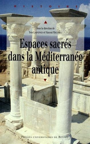 Espaces sacrés dans la Méditerranée antique