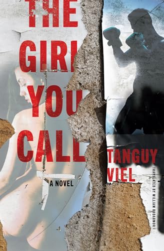 The Girl You Call: A Novel
