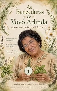 Livro As benzeduras de vovó Arlinda