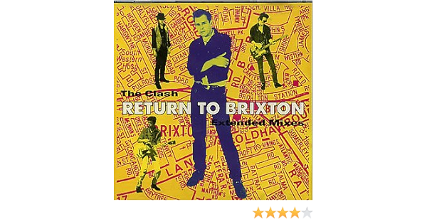 The Clash Return To Brixton The Clash Return To Brixton