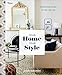 Your Home, Your Style: How to Find Your Look & Create Rooms You Love by Donna Garlough, Joyelle West