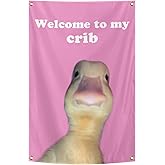 Welcome to My Crib Duck Flag 2x3 FT Funny Tapestry Durable Men's Cave Wall Tapestry with Brass Washers, Suitable for Decorating University Dormitory Rooms, Bedrooms, and Parties