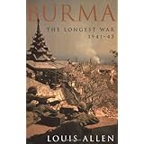 Burma: The Longest War 1941-1945