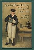 Image de Country House Brewing in England, 1500-1900