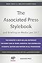 The Associated Press Stylebook 2017: and Briefing on Media Law