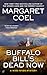 Buffalo Bill's Dead Now (A Wind River Mystery Book 16) by Margaret Coel