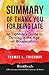 Summary: Thank You for Being Late by Thomas L. Friedman: Understand Takeaways & Analysis (Summary Takeaways Analysis Reviews, Thank You For Being Late, Thriving in the Age of Accelerations, Optimist)