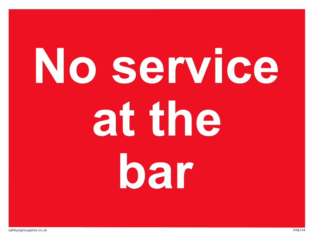 Pack of five - No service at the bar Sign - 200x150mm - A5L