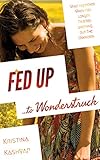 Fed Up to Wonderstruck: What happened when I no