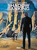 Shadow Banking, Tome 3 : La bombe grecque by
