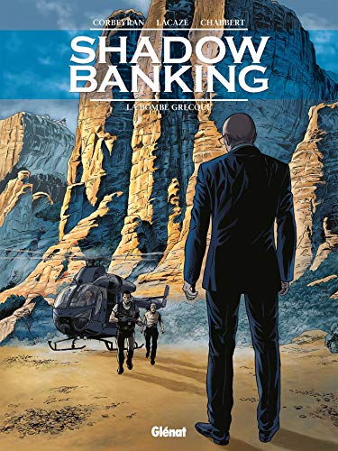 Shadow Banking, Tome 3 : La bombe grecque by 
