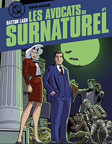 Les avocats du surnaturel (DIVERS FLUIDE GLACIAL) by Batton Lash Batton