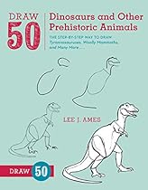 Draw 50 Monsters: The Step-by-Step Way to Draw Creeps; Superheroes; Demons; Dragons; Nerds; Ghouls; Giants; Vampires; Zombies; and Other Scary Creatures
