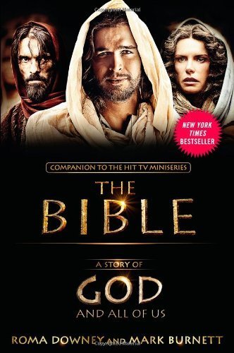A Story of God and All of Us: NEW Companion to the Hit TV Miniseries THE BIBLE by Roma Downey (2014- by (Paperback)