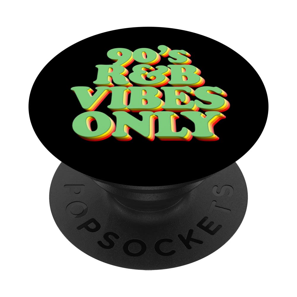 90s R&B Vibes Only Nineties RnB Soul Music Retro PopSockets Swappable PopGrip