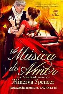 Livro A Música do Amor (A Academia do Amor Livro 1)