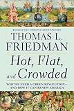 Hot, Flat, and Crowded 2.0: Why We Need a Green Revolution--and How It Can Renew America