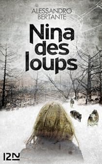 Nina Des Loups Alessandro Bertante Babelio