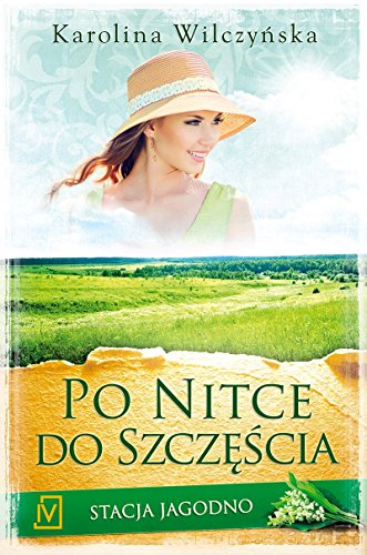 Stacja Jagodno Tom 3 Po nitce do szczescia