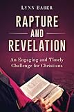 Rapture and Revelation: An Engaging and Timely Challenge for Christians