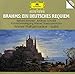 Brahms: Ein Deutsches Requiem (A German Requiem)