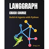 LangGraph Crash Course: Build AI Agents with Python