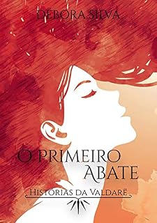 Livro O Primeiro Abate: Histórias Da Valdarë