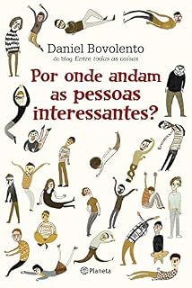 Livro Por onde andam as pessoas interessantes?
