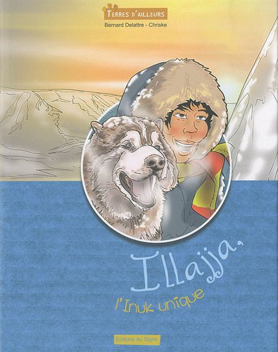 Illajja, l'Inuk unique