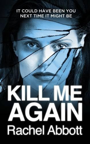 Kill Me Again: The gripping psychological thriller with a shocking twist