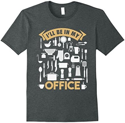 Mens I'll Be In My Office Funny Cooking Chef T-Shirt Medium Dark Heather