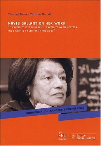 Mavis Gallant on her work