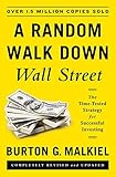 A Random Walk Down Wall Street: The Time-Tested Strategy for Successful Investing (Eleventh Edition)