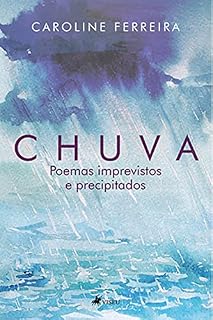 Livro Chuva: Poemas imprevistos e precipitados
